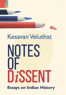 Notes of Dissent: Essays on Indian History - Agenda Bookshop