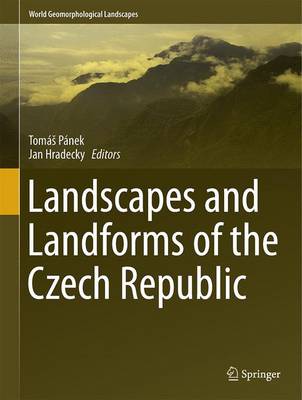 Landscapes and Landforms of the Czech Republic: 2016 - Agenda Bookshop