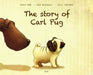 Story of Carl Pug: Who Got Lost and Found His Way Home Again - Agenda Bookshop