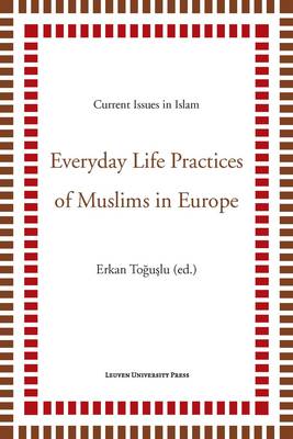 Everyday Life Practices of Muslims in Europe - Agenda Bookshop