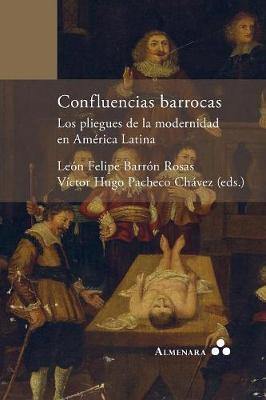 Confluencias barrocas. Los pliegues de la modernidad en America Latina - Agenda Bookshop