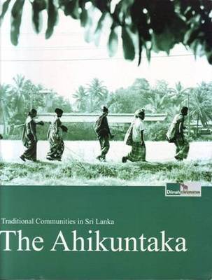 Traditional Communities in Sri Lanka: The Ahikuntaka - Agenda Bookshop