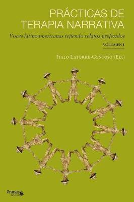 Practicas de terapia narrativa: Voces latinoamericanas tejiendo relatos preferidos - Agenda Bookshop