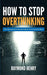 How to Stop Overthinking: Stop Worrying and Be Mentally Tough by Decluttering Your Mind - Agenda Bookshop