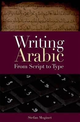 Writing Arabic: From Script to Type - Agenda Bookshop