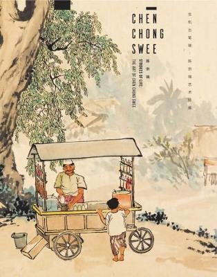 Strokes of Life: The Art of Chen Chong Swee - Agenda Bookshop