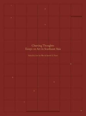 Charting Thoughts: Essays on Art in Southeast Asia - Agenda Bookshop