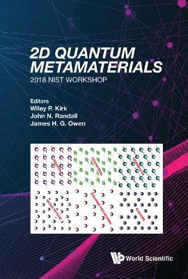 2d Quantum Metamaterials: Proceedings Of The 2018 Nist Workshop - 2018 Nist Workshop - Agenda Bookshop