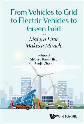 From Vehicles To Grid To Electric Vehicles To Green Grid: Many A Little Makes A Miracle - Agenda Bookshop