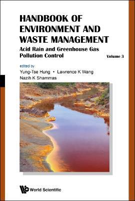 Handbook Of Environment And Waste Management - Volume 3: Acid Rain And Greenhouse Gas Pollution Control - Agenda Bookshop