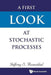 First Look At Stochastic Processes, A - Agenda Bookshop