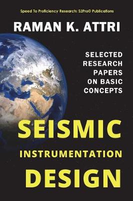 Seismic Instrumentation Design: Selected Research Papers on Basic Concepts - Agenda Bookshop