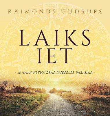 Laiks Iet: Manas Klejojosās Dvēseles Pasakas - Agenda Bookshop