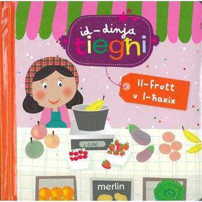 Il-frott u l-haxix - mis-sensiela 'Id-dinja tiegħi" - Agenda Bookshop