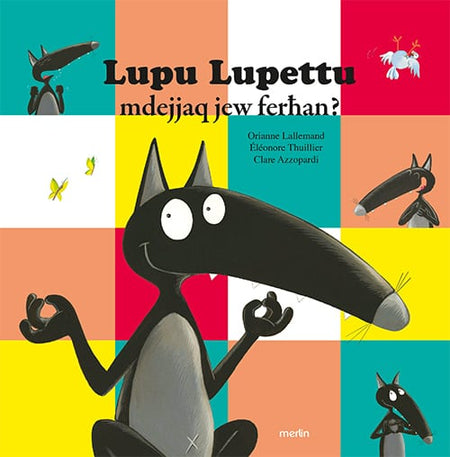 Lupu Lupettu mdejjaq jew ferħan?