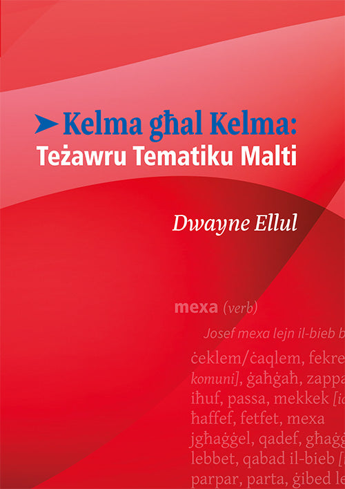 Kelma għal Kelma: Teżawru Tematiku Malti