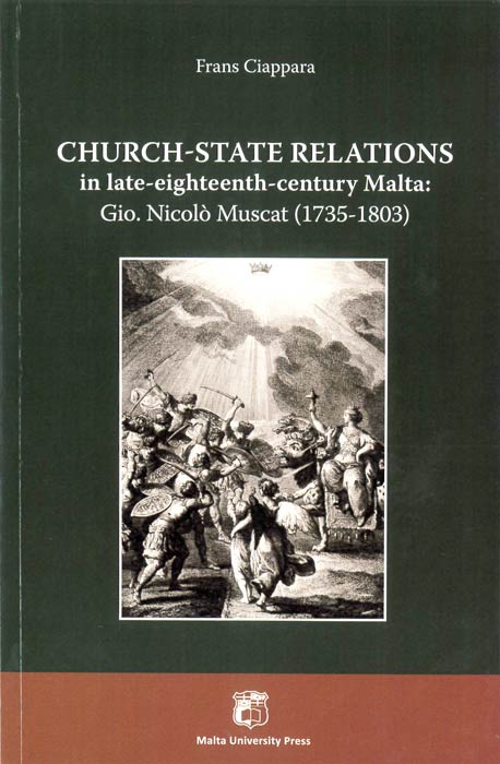 Church-State Relations in the late-eighteenth-century Malta  Gio. Nicolò Muscat (1735-1803) - Agenda Bookshop