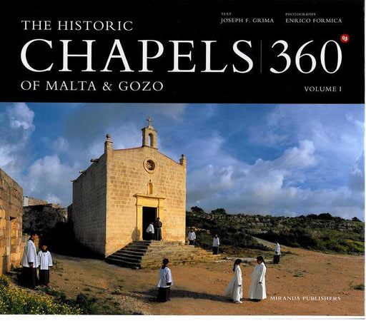 The Historic Chapels of Malta & Gozo 360  Volume 1 - Agenda Bookshop