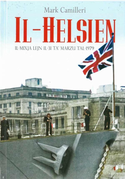 Il-Helsien - Il-mixja lejn il-31 ta' Marżu tal-1979 - Agenda Bookshop