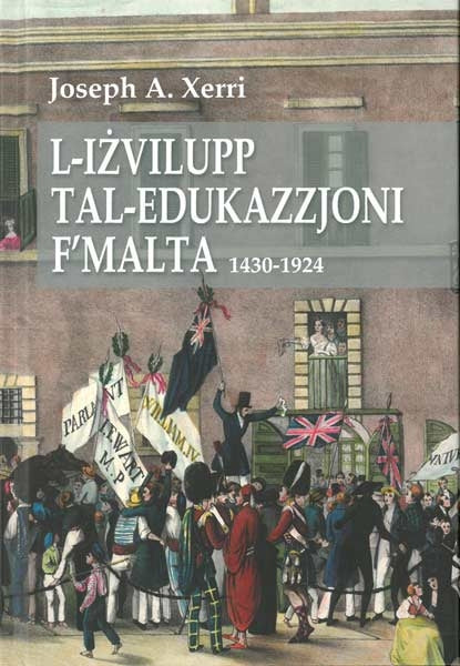 L-Iżvilupp tal-Edukazzjoni f’Malta 1430–1924 - Agenda Bookshop