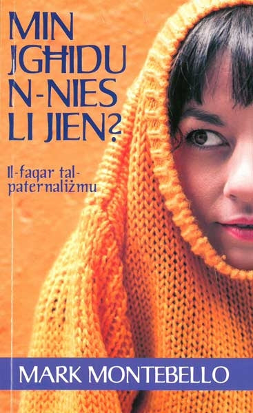Min jgħidu n-nies li jien? - il-faqar tal-paternaliżmu - Agenda Bookshop