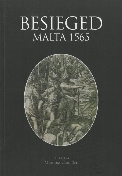 Besieged Malta 1565 – Volume II - Agenda Bookshop