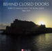 Behind Closed Doors - Fort St Angelo and the Royal Navy 1906-1979 - Agenda Bookshop