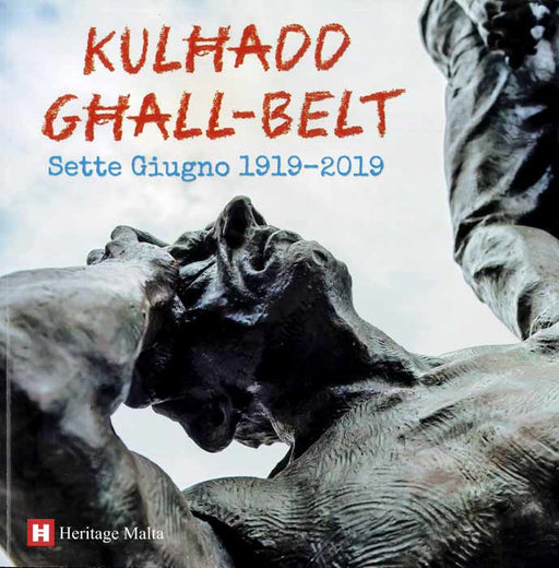 Kulħadd għall-Belt Sette Giugno 1919-2019 - Agenda Bookshop