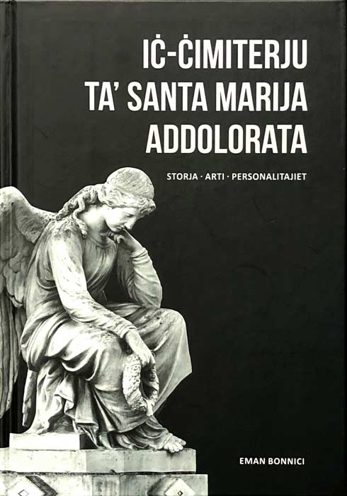 Iċ-Ċimiterju ta’ Santa Marija Addolorata - Storja - Arti - Personalitajiet - Agenda Bookshop