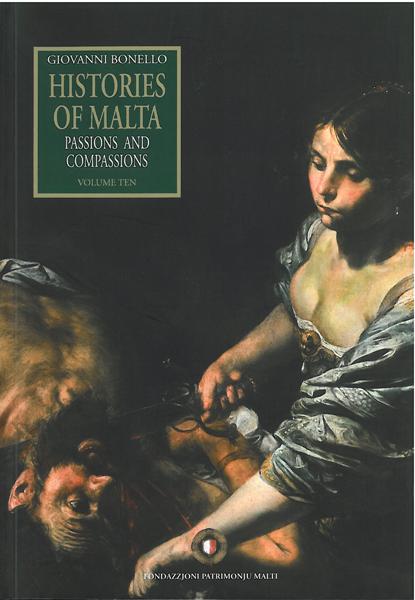 Histories of Malta – Passions And Compassions Vol 10 (Paperback) - Agenda Bookshop