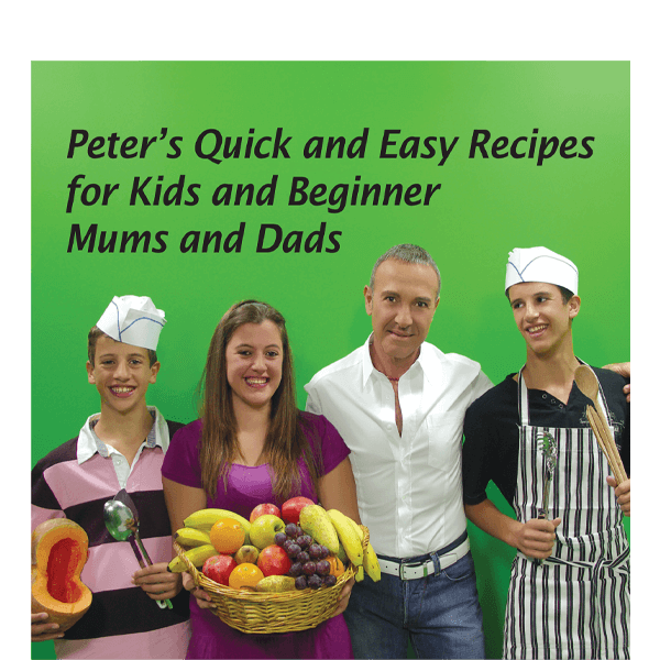 Peter's Quick & Easy Recipes for Kids & Beginners Mums & Dads - Agenda Bookshop