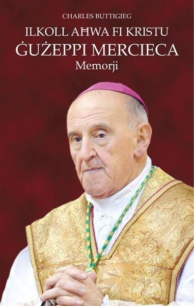 Ilkoll Ahwa fi Kristu – Il-memorji ta’ Guzeppi Mercieca - Agenda Bookshop