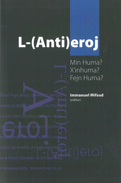 L-(Anti)eroj - Min Huma? X'inhuma? Fejn Huma - Agenda Bookshop
