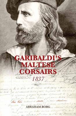 Garibaldi’s Maltese Corsairs 1837 - Agenda Bookshop