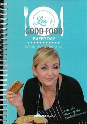 Lea’s Good Food Everyday – Easy Recipes for today’s living - Agenda Bookshop