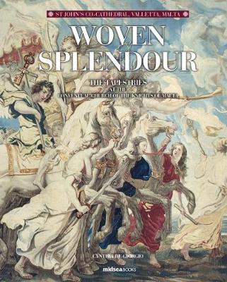 Woven Splendour:  The Tapestries at the Conventual Church of the Knights of Malta - Agenda Bookshop