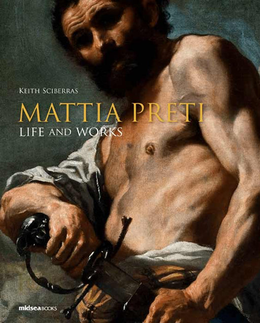Mattia Preti: Life and Works - Agenda Bookshop