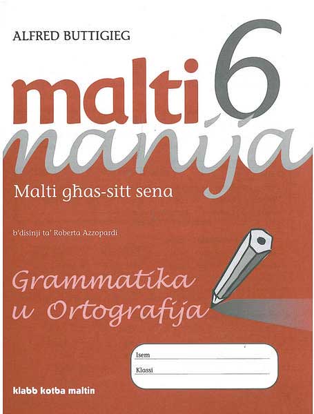 Malti Manija 6: Grammatika u Ortografija - Agenda Bookshop