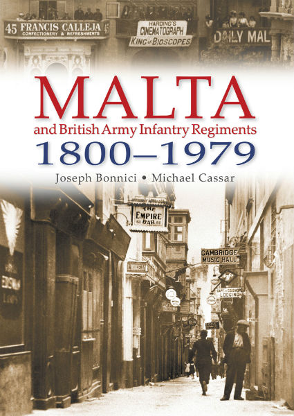 MALTA AND BRITISH ARMY INFANTRY REGIMENTS - Agenda Bookshop