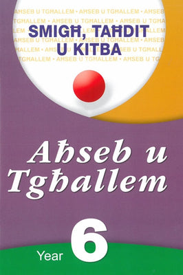 AHSEB U TGHALLEM: SMIGH TAHDIT U KITBA - Agenda Bookshop