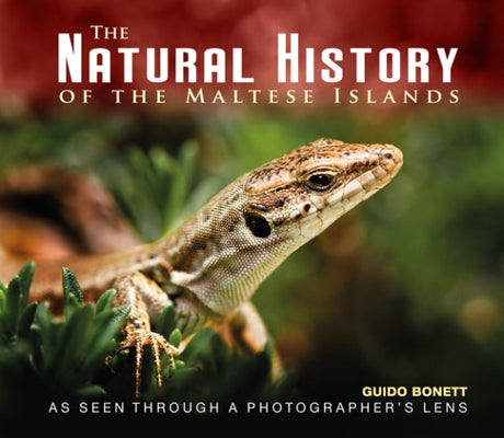 The Natural History of the Maltese Islands  as seen through a photographer's lens - Agenda Bookshop