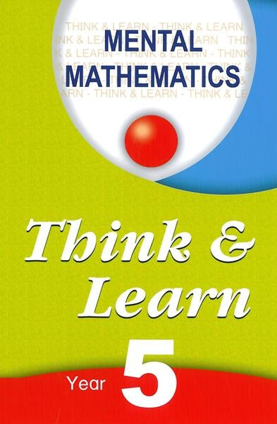 THINK AND LEARN YR5 MENTAL MATHS - Agenda Bookshop