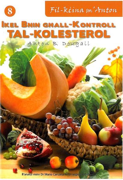 Ikel Bnin Ghall-Kontroll Tal-Kolesterol No. 8  Mis-sensiela Fil-kcina m'Anton - Agenda Bookshop