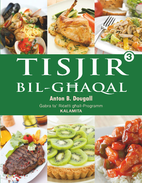 Tisjir bil-Ghaqal 3  Ġabra ta' Riċetti għall-Programm Kalamita - Agenda Bookshop