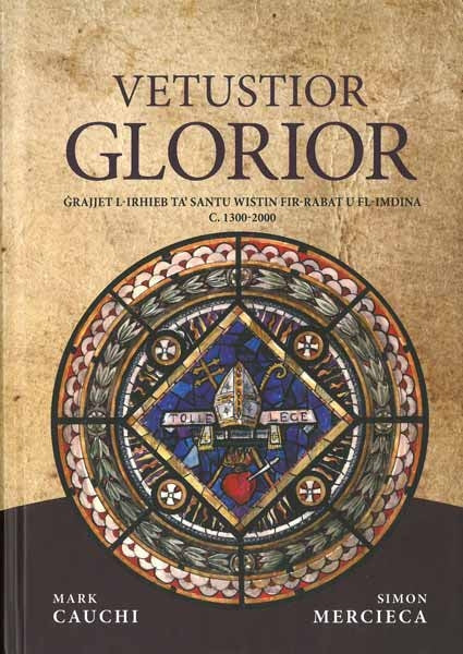 Vetustior Glorior   ġrajjet l-irħieb ta' Santu Wistin fir-Rabat u fl-Imdina c. 1300-2000 - Agenda Bookshop