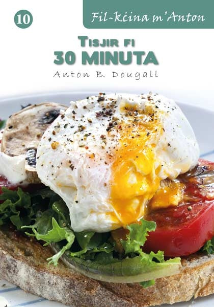 Tisjir fi 30 minuta No. 10  Mis-sensiela Fil-kcina m'Anton - Agenda Bookshop