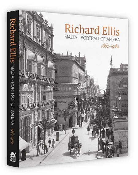 Richard Ellis: Malta – Portrait of an Era – 1860-1940 - Agenda Bookshop