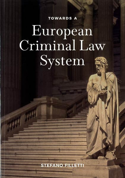 Towards a European Criminal Law System - Paperback Edition - Agenda Bookshop
