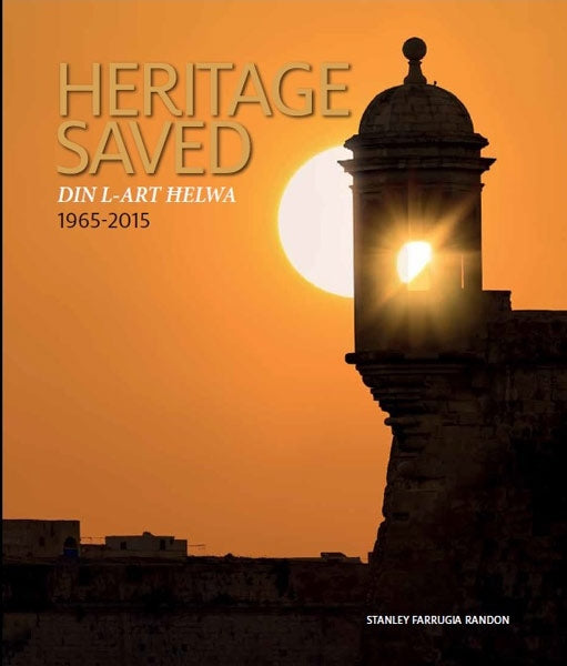 Heritage Saved  Din L-Art Ħelwa 1965-2015 - Agenda Bookshop