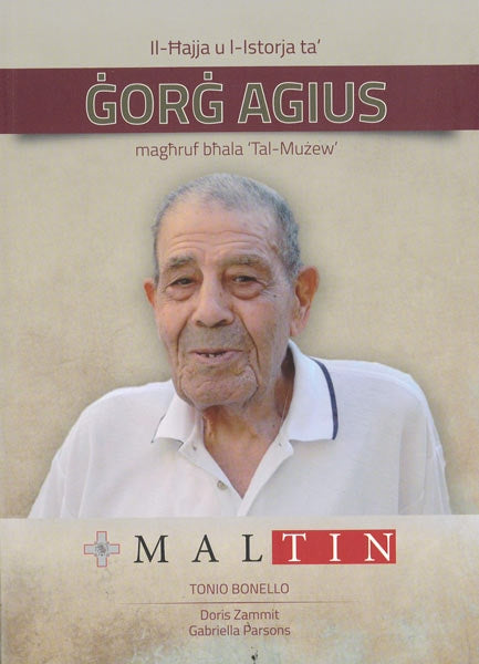 Il-Hajja u l-Istorja ta’ Gorg Agius magħruf bħala 'Tal-Mużew' - Agenda Bookshop
